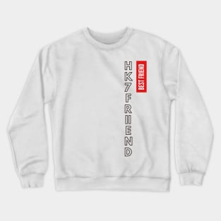 best friend Crewneck Sweatshirt